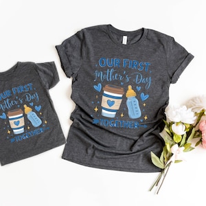 Our First Mother&#39;s Day Together Shirt, 1st Mothers Day Gift, New Mom Shirt, Perfect Mothers Day Design, Boys Girls Mothers Day Matching Tee