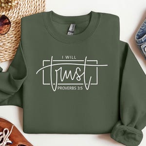 I Will Trust Proverbs 3:5 Sweatshirt, Religion Sweatshirt for Women, Jesus Lover Gifts, Faith Apparel, Christian Hoodie, Bible Verse Sweater