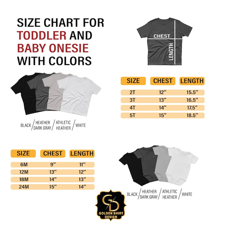 May include: Size chart for toddler and baby onesies in black, heather dark gray, athletic heather, and white. The chart shows chest and length measurements in inches for sizes 2T, 3T, 4T, 5T, 6M, 12M, 18M, and 24M.