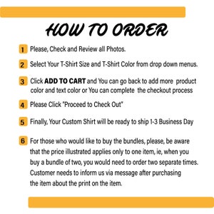 May include: A yellow and white graphic with the text "HOW TO ORDER" in black. The graphic lists six steps for ordering a custom t-shirt, including selecting the size and color, adding to cart, and checking out. The graphic also includes information about ordering bundles.