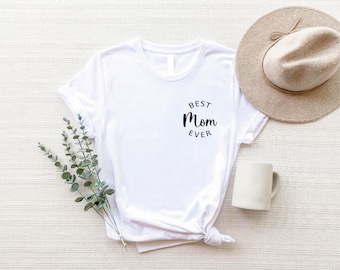 Best Mom Ever Shirt Cool Moms Club Shirt Favorite Mom Shirt Mother’s Day Shirt Mom Appreciation Shirt Gift for Moms