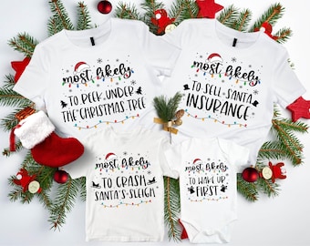 Most Likely to Custom Christmas Shirts, Family Christmas Shirt, Most Likely to, Matching Christmas, Funny Christmas Party,Custom Group Shirt