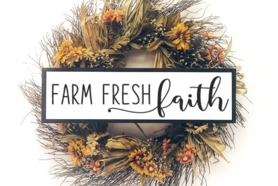 Farm Fresh Faith Wood Farmhouse Sign Rustic Wall Decor Etsy