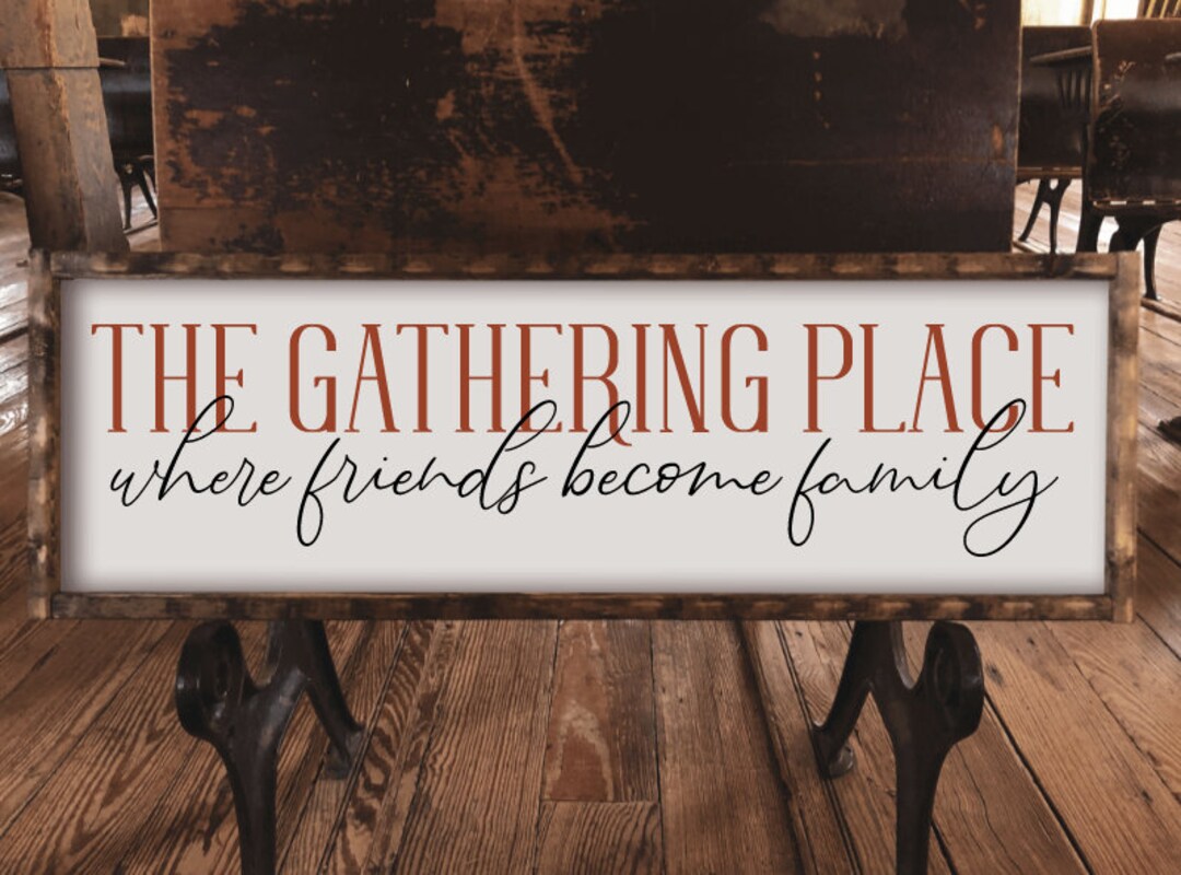 The Gathering Place Sign Wood Farmhouse Sign Fall Home Etsy