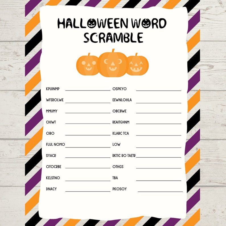 May include: A printable Halloween word scramble game with a black and white striped background. The game features a list of words to unscramble, with each word corresponding to a scrambled word on the right side of the page. The game is decorated with three orange pumpkins with jack-o-lantern faces.