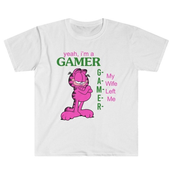 Yeah I'm a Gamer, My Wife Left Me - Funny Meme Shirt Sarcastic Surreal Dark Humor Stupid Dumb Gag Gift Twitch Streamer COD Unisex T-Shirt