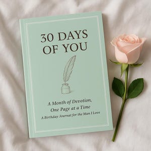 30 días de ti: diario de amor imprimible para él / Regalo romántico de cumpleaños para novio o esposo / Carta de amor diaria y diario de recuerdos