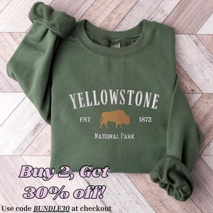 Yellowstone Sweatshirt, National Park Sweater, Embroidered Sweatshirt, National Park Shirt, Yellowstone National Park Shirt, Custom Shirt