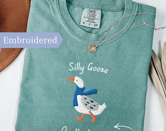Embroidered Silly Goose on the Loose Shirt, Comfort Colors Funny Goose T-shirt