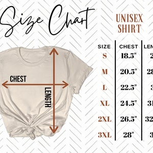 May include: A beige unisex t-shirt with a size chart. The chart lists chest and length measurements in inches for sizes S to 3XL. The text "Size Chart" and "UNISEX SHIRT" are also visible.