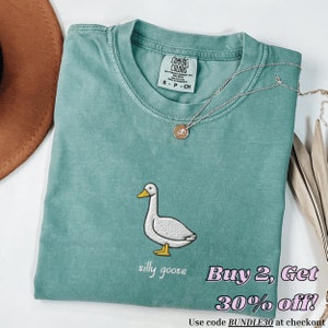 Silly Goose Comfort Colors Shirt, Embroidered Goose Crewneck T-Shirt, Silly Goose Shirt, Funny Shirt, Embroidered Comfort Colors Shirt