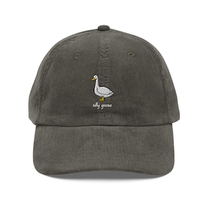 Embroidered Silly Goose Baseball Hat, Corduroy Silly Goose Hat, Funny Goose Baseball Cap, Custom Embroidered Dad Hat, Vintage Goose Cap