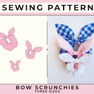 Scrunchie Sewing Pattern | Digital PDF Pattern | Three Sizes | Bow Scrunchies | Hair Tie with Bunny Ears | Instant Download