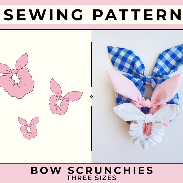 Scrunchie Sewing Pattern | Digital PDF Pattern | Three Sizes | Bow Scrunchies | Hair Tie with Bunny Ears | Instant Download