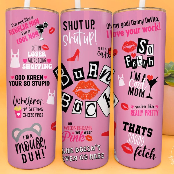 Burn Book 20oz Skinny Straight & Tapered Designs, Mean girls Tumbler Designs, Movie Quotes Tumbler Wrap PNG, Digital download