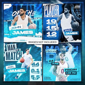 May include: Four blue and white basketball social media post templates with images of basketball players. The text on the posts includes "Man of the Match", "Player of the Week", "Match Day", and "John James".