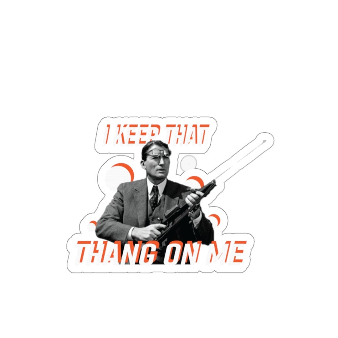I Keep That Thang on Me Die-cut Sticker - Etsy
