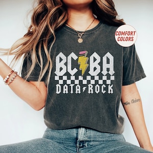 BCBA Shirt, Trendy BCBA Comfort Colors Tee, ABA therapy Oversized Teacher Shirt, Board Certified Behavior Analyst Gift, Sped Education Gift