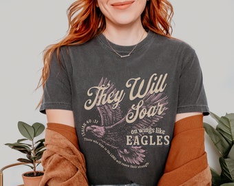 Christian Comfort Colors  Tee, Isaiah 40 Bible Verse Shirt, Eagle T-shirt, Bible Shirt, Eagle Christian T shirt, Retro VSCO Christian Shirt
