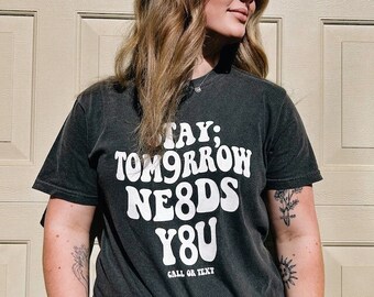 988 Shirt Suicide Prevention Awareness, Cont;nue Comfort Colors® T-Shirt, Tomorrow Needs You Shirt, Mental Health Shirt, Semicolon Tshirt