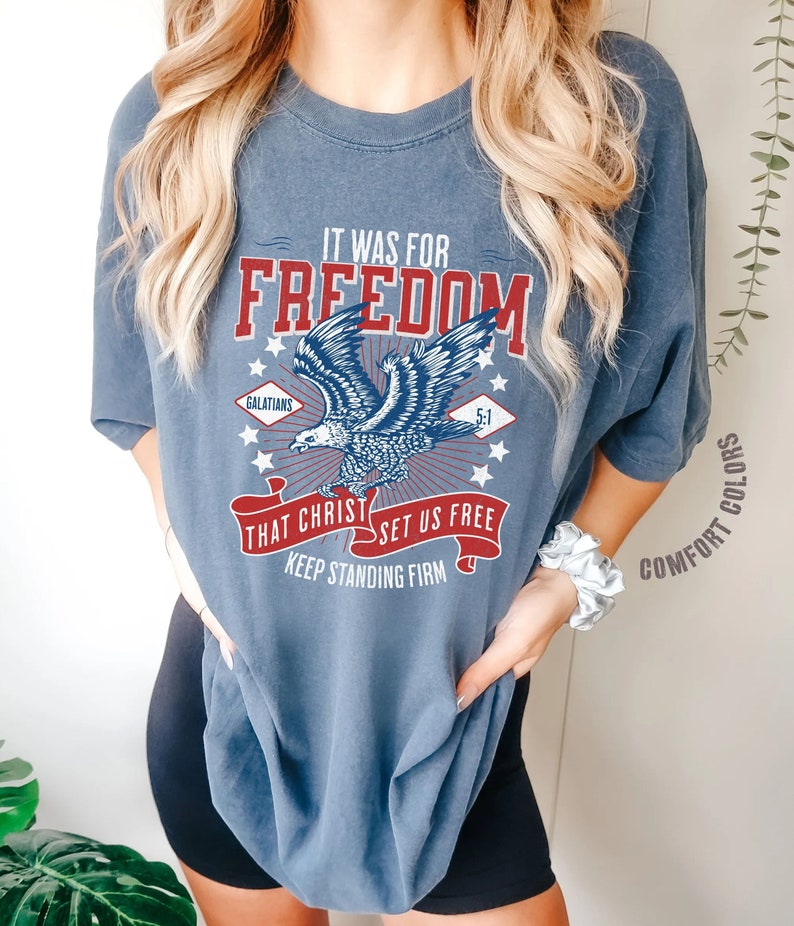 Christian 4th of July Shirt, Christian T-Shirts, Freedom Tee 4th July Shirt Men, July 4th Shirt Women, Bible Verse Shirt, Eagle Shirt Women Denim
