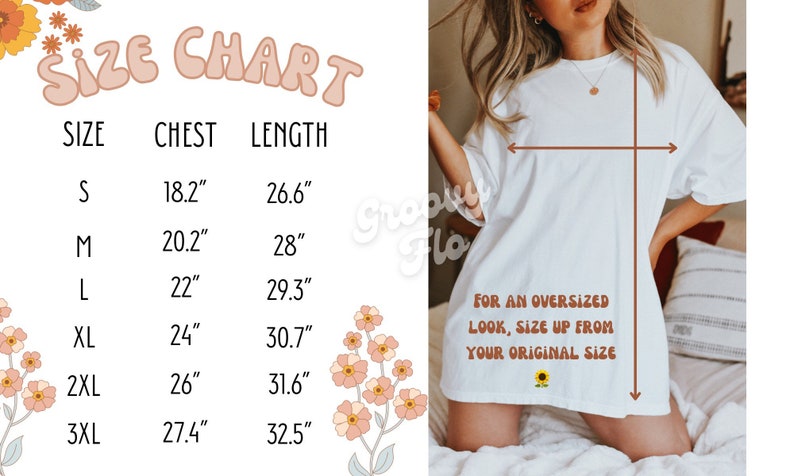 May include: White t-shirt with a size chart and text. The chart lists sizes S to 3XL, with chest measurements from 18.2" to 27.4" and lengths from 26.6" to 32.5". The text advises sizing up for an oversized look.