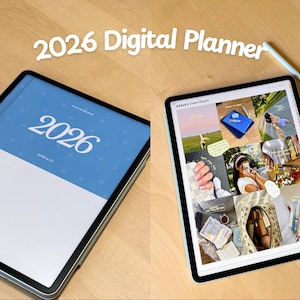 May include: Two tablets on a wooden surface. One displays a blue and white design with the year "2026". The other shows a collage of images. The text "2026 Digital Planner" is at the top. A stylus is placed on the surface.