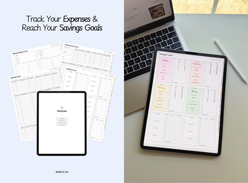 May include: A digital financial planner with the text "Track Your Expenses & Reach Your Savings Goals." The image shows a tablet and several printed sheets with financial tracking templates. A laptop and stylus are also visible.