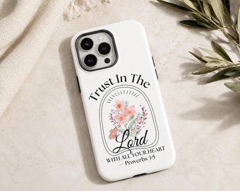 Trust In The Lord Phone Case, Christian Phone Case, Proverbs Faith Case, Religious Nurse Gift, Nursing Student Gift, Scripture Phone Case