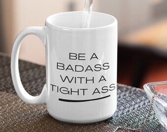 Funny Workout Coffee Mug - Badass Fitness Gift