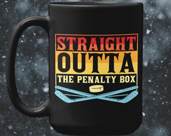 Straight Outta The Penalty Box Hockey Mug, Funny Hockey Gift