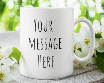 Personalized Text Coffee Mug, Custom Quote, Font Options