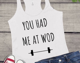 Funny CrossFit Tank, You Had Me At WOD, Racerback Gym Tank
