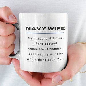 Proud Navy Wife, Deployment Gifts, Navy Graduation, Military Coffee Mugs, US Navy Wife, Cute USN Mugs, Navy Wife Gift, Sailor Wife