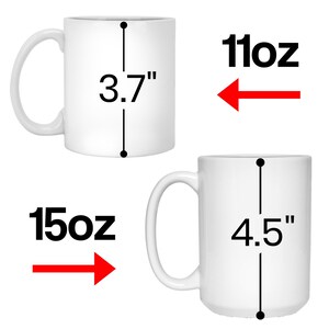 May include: Two white ceramic mugs with black markings. The mug on the left is 11 oz and 3.7 inches tall. The mug on the right is 15 oz and 4.5 inches tall.