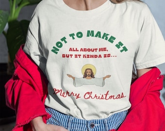 Funny Jesus Christmas Shirt, Bella Canvas Christian Tee