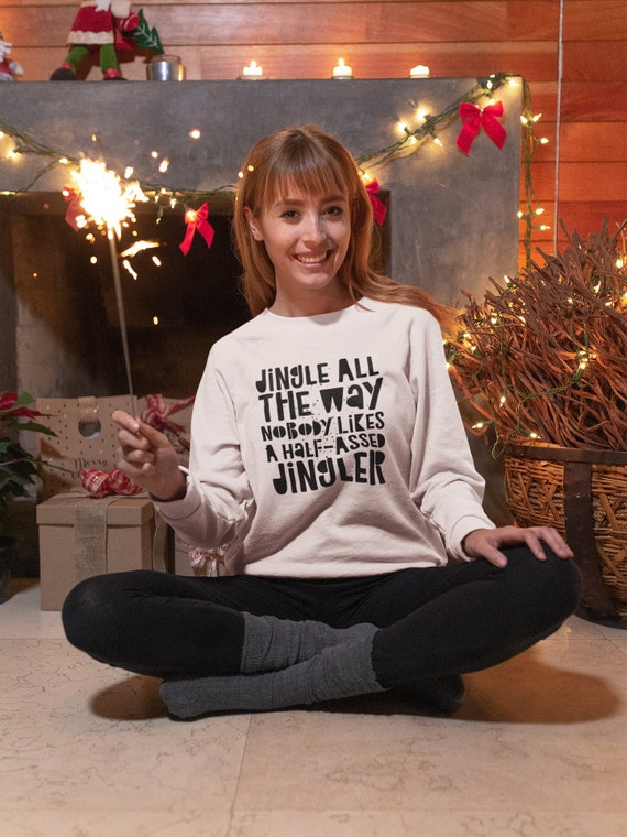 Jingle all the way ugly christmas sweater hotsell