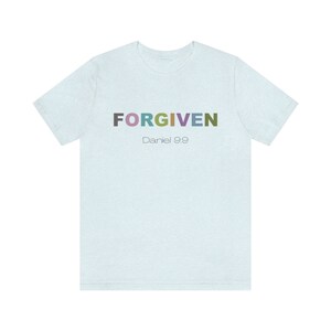 Christian Scripture Shirt, Bible Study Shirt, FORGIVEN, Daniel 9:9, Comfort Colors, Church Shirt, Bible Verse Shirt, Scripture Shirt, Jesus Heather Ice Blue