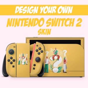 Op de afbeelding: Een gele Nintendo Switch 2 skin met een ontwerp met mensen en vraagtekens. De tekst "DESIGN YOUR OWN NINTENDO SWITCH 2 SKIN" wordt in het geel weergegeven. De controllers en de console zijn zichtbaar.