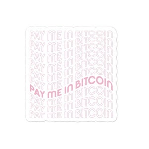 Pay Me in Bitcoin: Bubble-free Sticker