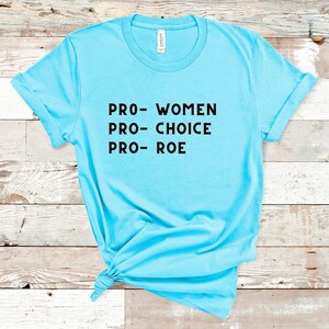 Camiseta Pro Women, camiseta feminista, camiseta pro choice, camiseta pro roe, roe v wade, roupas feministas