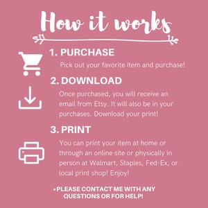May include: Pink background with white text explaining how to purchase, download, and print a digital file. The text includes the words "Purchase", "Download", and "Print" with corresponding icons.
