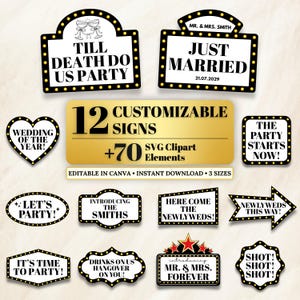 May include: A collection of customizable wedding signs with black and gold frames. The signs feature phrases like "Just Married," "Till Death Do Us Party," and "Here Come The Newlyweds!" Includes SVG clipart elements.