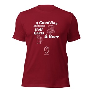 Unisex T-Shirt - Ein guter Tag beginnt mit einem Golf Cart & Bier