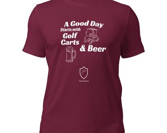 A Good Day Starts with Golf Carts and Beer Unisex T-Shirt