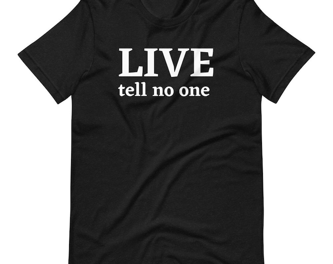 Live And Tell No One Khalil Gibran Quote Shirt, Bookish Literature Shirt, Gift for Book Lover