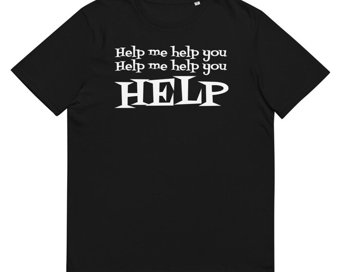 Help Me Help You Funny Shirt, Best Friend Gift, Sarcastic LOL T-Shirt, Friendiversary