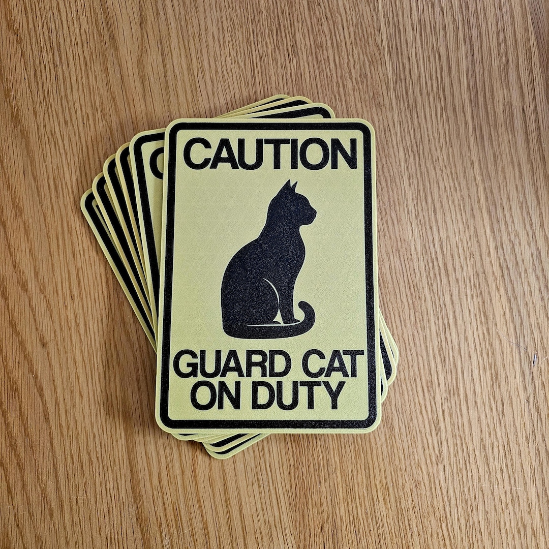 Caution Guard Cat on Duty | Funny Door or Wall Sign - Etsy