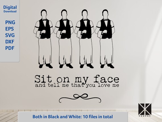 Monty Python Sit on My Face Digital Download Svg Png - Etsy
