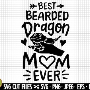 bearded dragon svg bearded dragon png bearded dragon svg cricut shirt best bearded dragon mom ever
